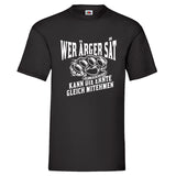 Men T-Shirt "Wer Ärger Sät"