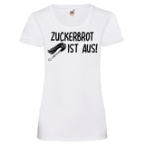 Woman T-Shirt "Zuckerbrot Ist Aus" 4 Farben