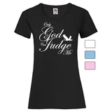 Woman T-Shirt "Only God Can Judge Me" 4 Farben