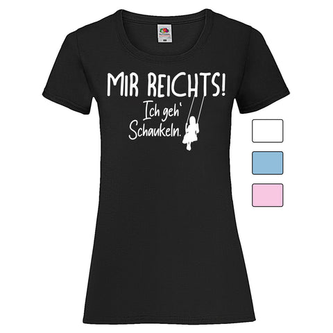 Woman T-Shirt "Ich Geh Schaukeln" 4 Farben