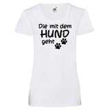 Woman T-Shirt "Mit Dem Hund Geht" 4 Farben