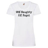 Woman T-Shirt "98% Naughty 2% Angel" 4 Farben