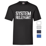 Men T-Shirt "Systemrelevant" 5 Farben