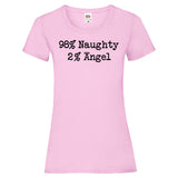 Woman T-Shirt "98% Naughty 2% Angel" 4 Farben