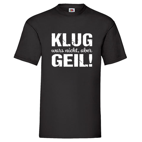 Men T-Shirt "Klug wars nicht"