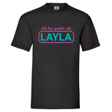 Party Shirt "Geiler als Layla"