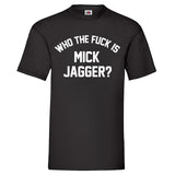 Men T-Shirt "Who The Fuck Is"