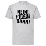 Men T-Shirt "Nein, Doch, Ohhh" 5 Farben