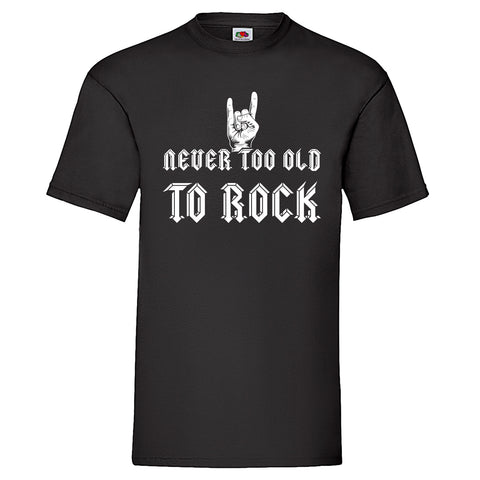 Men T-Shirt "Never Too Old"