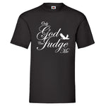 Men T-Shirt "Only God"
