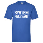 Men T-Shirt "Systemrelevant" 5 Farben