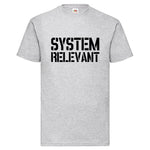 Men T-Shirt "Systemrelevant" 5 Farben
