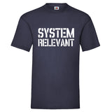 Men T-Shirt "Systemrelevant" 5 Farben