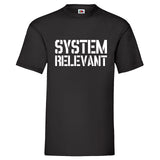 Men T-Shirt "Systemrelevant" 5 Farben