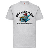 Men T-Shirt "Dat Heet Moin" 4 Farben