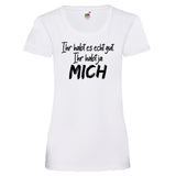 Woman T-Shirt "Ihr habt Mich" 2 Farben