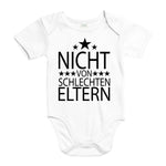 YouDesign Babybody 0-3 / Weiß Babybody "Nicht Von Schlechten Eltern" 4 Farben