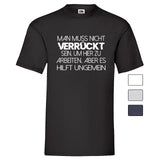 YouDesign T-Shirt Men T-Shirt "Verrückt" 4 Farben