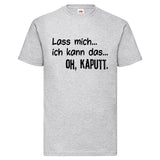 YouDesign T-Shirt S / Grau Men T-Shirt "Lass Mich" 4 Farben