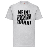 YouDesign T-Shirt S / Grau Men T-Shirt "Nein, Doch, Ohhh" 5 Farben