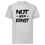 YouDesign T-Shirt S / Grau Men T-Shirt "Not Your Ernst" 3 Farben