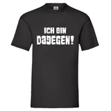 YouDesign T-Shirt S Men T-Shirt "Dagegen"