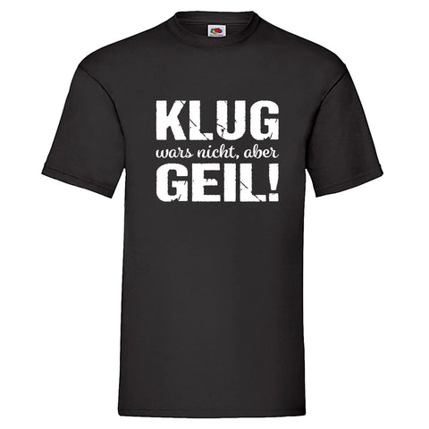 YouDesign T-Shirt S Men T-Shirt "Klug wars nicht"