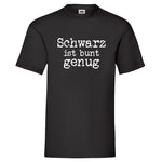 YouDesign T-Shirt S Men T-Shirt "Schwarz ist bunt genug"