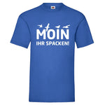 YouDesign T-Shirt S / Royal Men T-Shirt "Moin, Ihr Spacken" 5 Farben