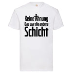 YouDesign T-Shirt S / Weiß Men T-Shirt "Keine Ahnung" 5 Farben