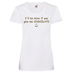 YouDesign T-Shirt XS / Weiß Woman T-Shirt "Nicer Chocolate" 3 Farben
